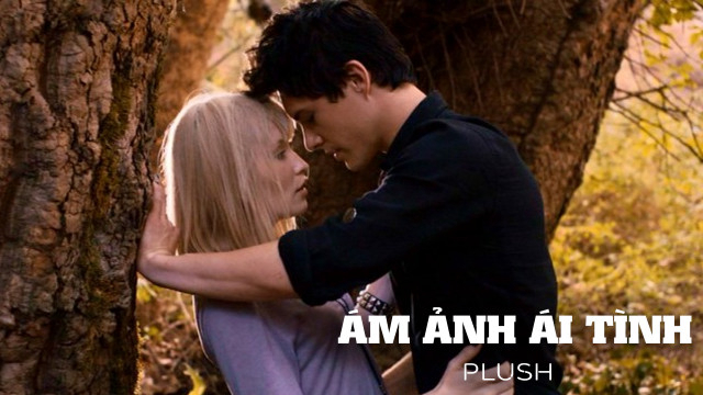 Banner Phim Ám Ảnh Ái Tình (Plush)