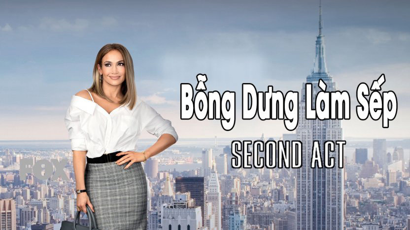Banner Phim Bỗng Dưng Làm Sếp (Second Act)