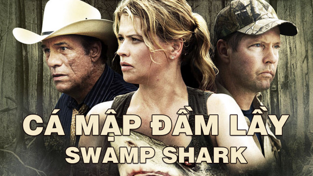 Banner Phim Cá Mập Đầm Lầy (Swamp Shark)