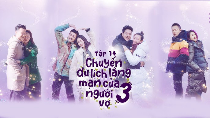 Banner Phim Chuyến Du Lịch Lãng Mạn Của Người Vợ Mùa 3 (Chuyến Du Lịch Lãng Mạn Của Người Vợ Mùa 3)