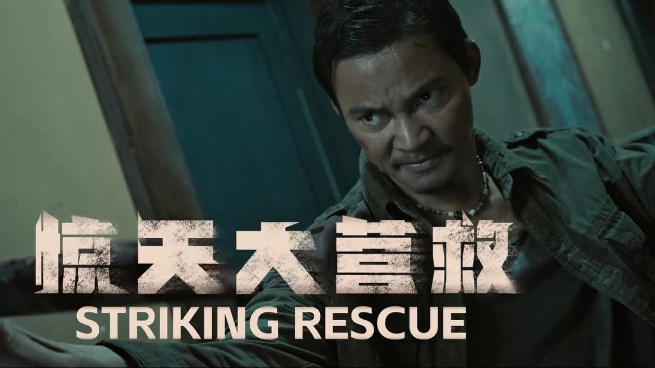 Banner Phim Cuộc Giải Cứu Vĩ Đại (Striking Rescue)