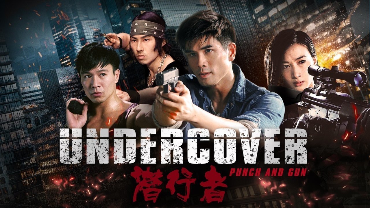 Banner Phim Kẻ Nằm Vùng (Undercover Punch And Gun)