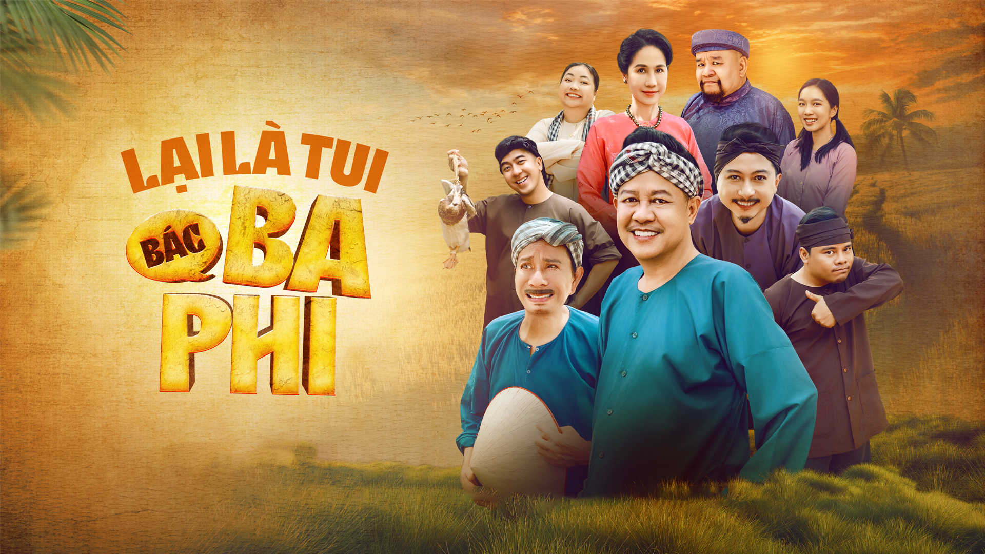 Banner Phim Lại Là Tui, Bác Ba Phi (It's Me Again Uncle Ba Phi)