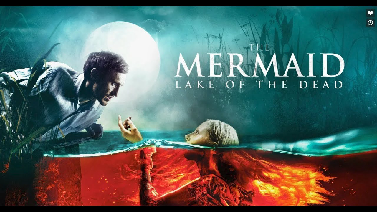 Xem Phim Mỹ Nhân Ngư: Hồ Tử Thần (The Mermaid: Lake of the Dead)
