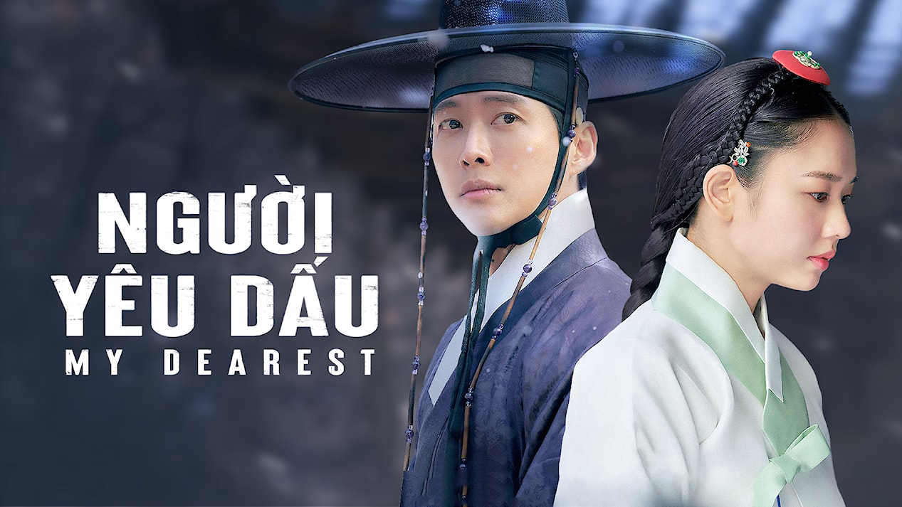 Banner Phim Người Yêu Dấu - Phần 1 (My Dearest Part 1)