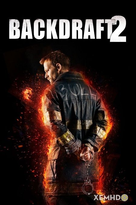 Banner Phim Bức Tường Lửa 2 (Backdraft 2)