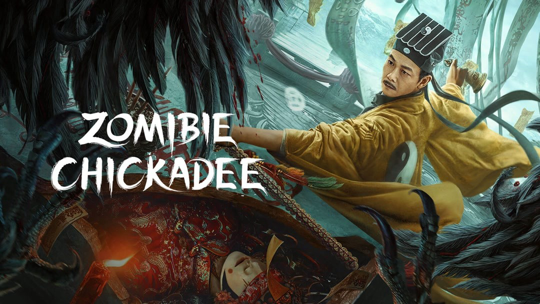 Banner Phim Sơn Tước Ma Thây (ZOMIBIE CHICKADEE)