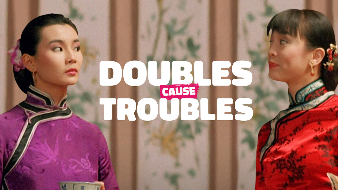 Banner Phim Tỷ muội thần dũng (Doubles Cause Troubles)