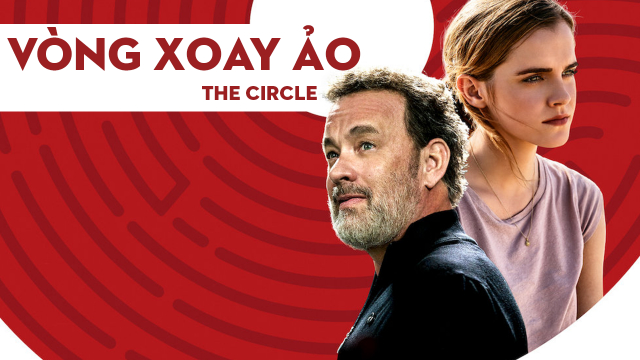 Banner Phim Vòng Xoay Ảo (The Circle)