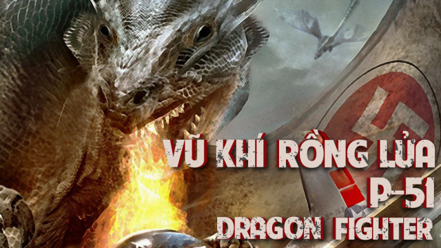 Banner Phim Vũ Khí Rồng Lửa (P-51 Dragon Fighter)