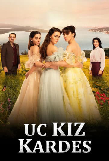 Poster Phim Ba chị em (Phần 2) (Uc Kiz Kardes)