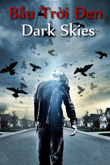 Xem Phim Bầu Trời Đen (Dark Skies)