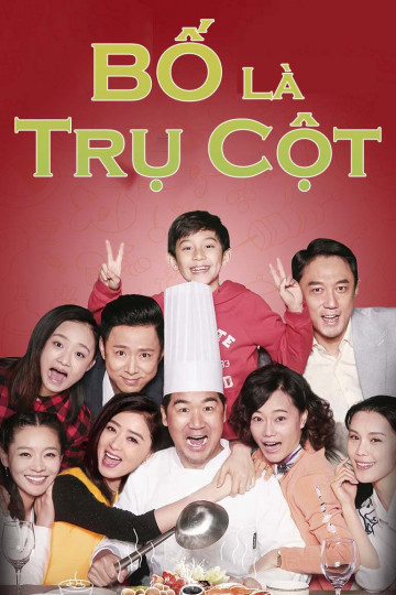 Xem Phim Bố Là Trụ Cột (Full House of Happiness)