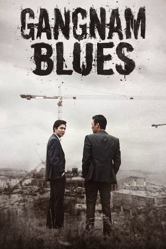 Xem Phim Bụi Đời Gangnam (Gangnam Blues)