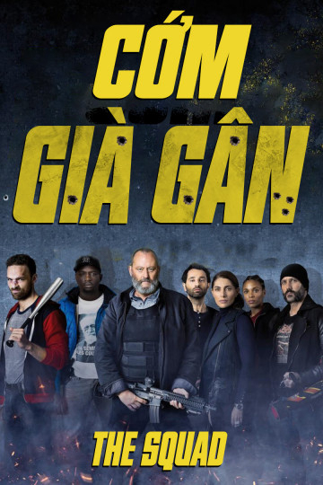 Xem Phim Cớm Già Gân (The Squad)