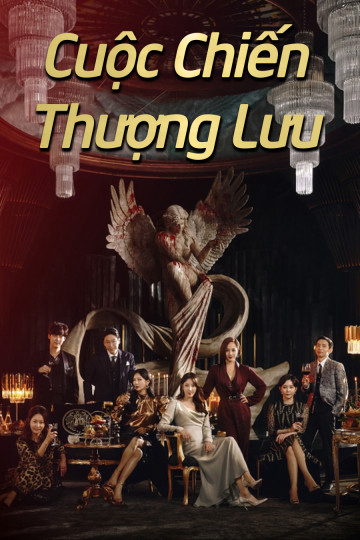 Poster Phim Cuộc Chiến Thượng Lưu 1 (Penthouse 1)