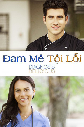 Xem Phim Đam Mê Tội Lỗi (Diagnosis Delicious)