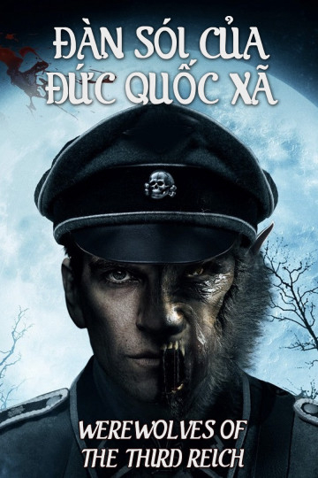 Xem Phim Đàn Sói Của Đức Quốc Xã (Werewolves Of The Third Reich)