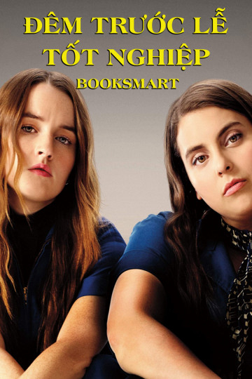 Poster Phim Đêm Trước Lễ Tốt Nghiệp (Booksmart)
