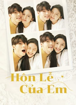 Poster Phim Hôn Lễ Của Em (My Love)