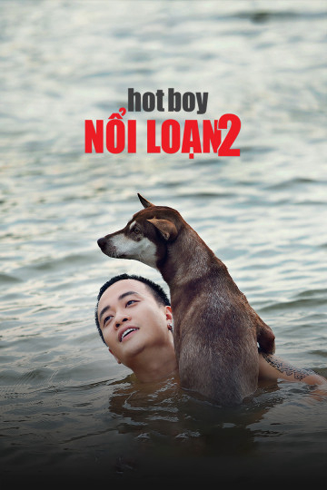 Xem Phim Hotboy Nổi Loạn 2 (Hotboy Nổi Loạn 2)