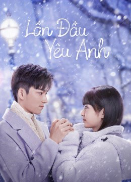 Xem Phim Lần Đầu Yêu Anh (Special: First Love)