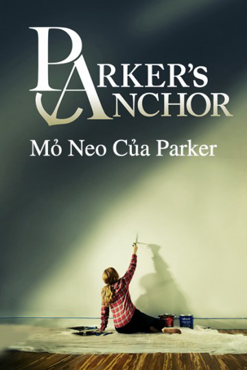 Xem Phim Mỏ Neo Của Parker (Parker's Anchor)