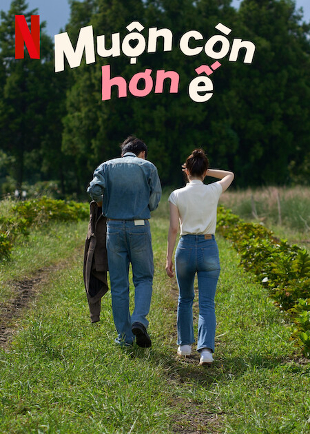 Poster Phim Muộn Còn Hơn Ế (Better Late Than Single)