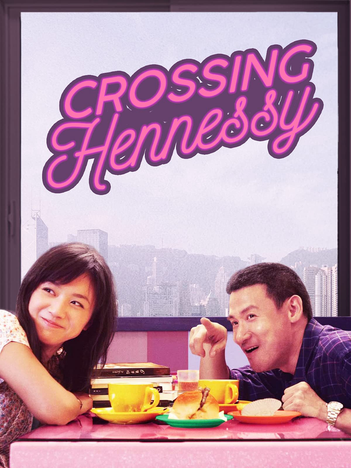Poster Phim Nguyệt Mãn Hiên Ni Thi (Crossing Hennessy)