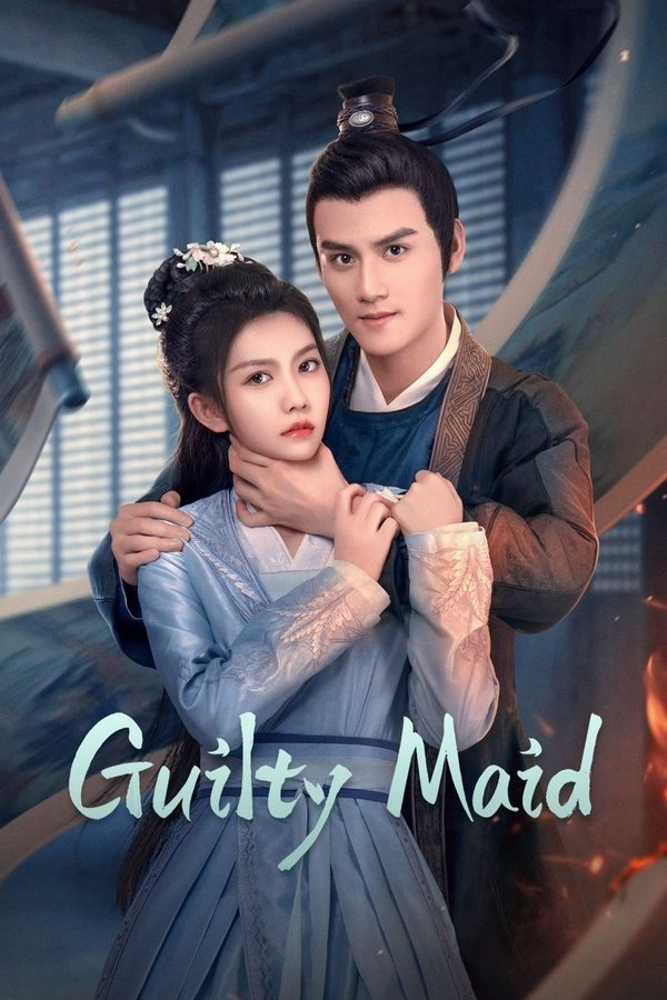 Xem Phim Nha Hoàn Thế Tội (Guilty Maid)