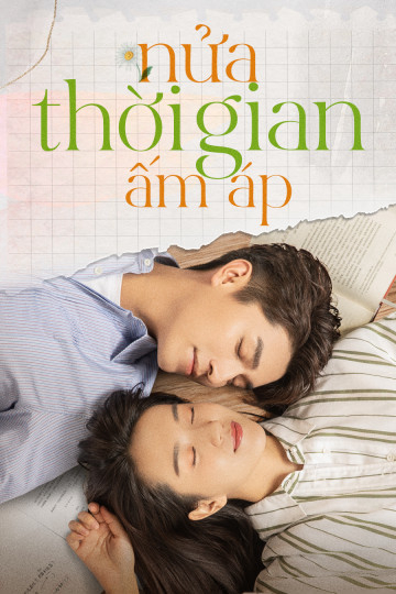 Xem Phim Nửa Thời Gian Ấm Áp (The Memory About You )