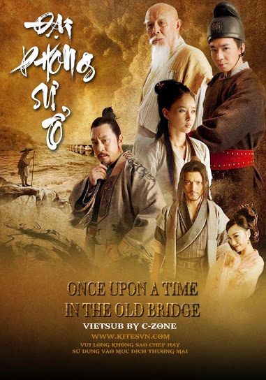 Xem Phim Đại Phong Sư Tổ (Once Upon A Time In The Old Bridge)