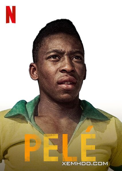 Xem Phim Huyền Thoại Pelé (Pelé)