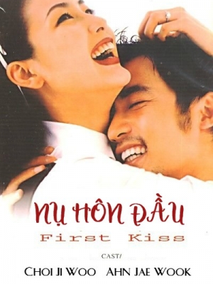 Xem Phim Nụ Hôn Đầu (First Kiss)