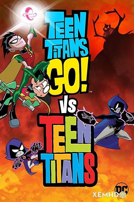 Xem Phim Teen Titans Go! Vs. Teen Titans (Teen Titans Go! Vs. Teen Titans)