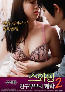 Xem Phim Trao Đổi Người Yêu 2 (Swapping Pleasure Of The Couple 2)