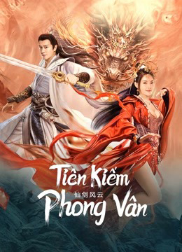 Xem Phim Tiên Kiếm Phong Vân (The Whirlwind of Sword and Fairy)