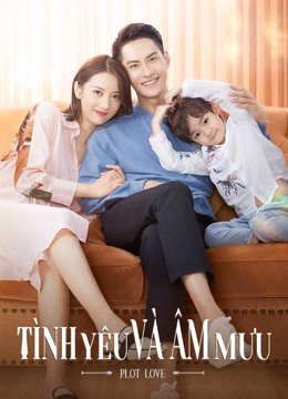 Poster Phim Tình Yêu Và Âm Mưu (PLOT LOVE)