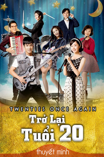 Xem Phim Trở Lại Tuổi 20 (Twenties Once Again)