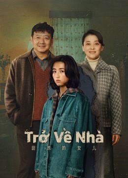 Xem Phim Trở Về Nhà (Homesick)