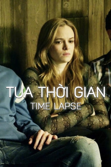 Xem Phim Tua Thời Gian (Time Lapse)