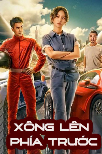 Poster Phim Xông Lên Phía Trước (Fast forward)