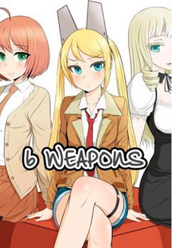 Đọc truyện 6 Weapons 