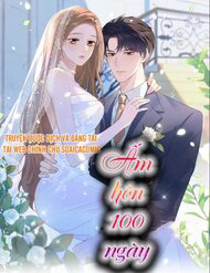 Đọc truyện Ấm Hôn 100 Ngày (Ấm Hôn 100 Ngày)