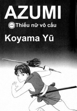 Đọc truyện Azumi (Thiếu Nữ Vô Cấu)