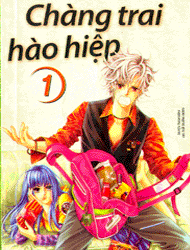 Đọc truyện Chàng trai hào hiệp 