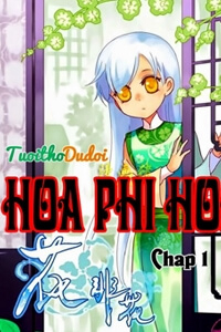 Đọc truyện Hoa Phi Hoa