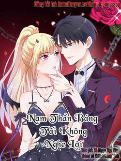 Đọc truyện Nam Thần Bóng Tối Không Nghe Lời