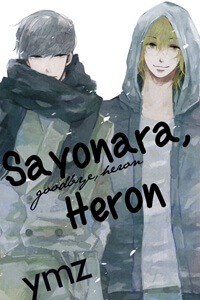 Đọc truyện Sayonara, Heron 