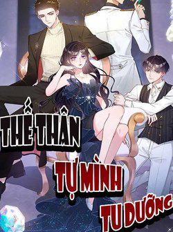 Đọc truyện Thế Thân Tự Mình Tu Dưỡng